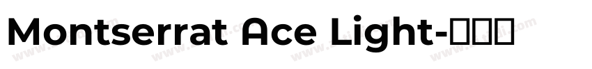 Montserrat Ace Light字体转换